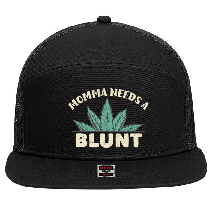 Momma Needs A Blunt Stoner Mom Cannabis Weed Smoker Gift 7 Panel Mesh Trucker Snapback Hat