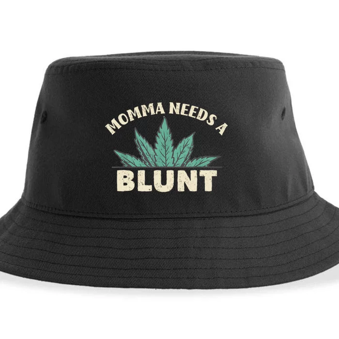 Momma Needs A Blunt Stoner Mom Cannabis Weed Smoker Gift Sustainable Bucket Hat