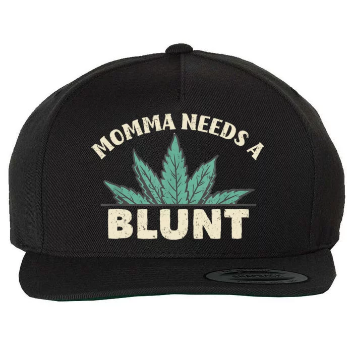 Momma Needs A Blunt Stoner Mom Cannabis Weed Smoker Gift Wool Snapback Cap