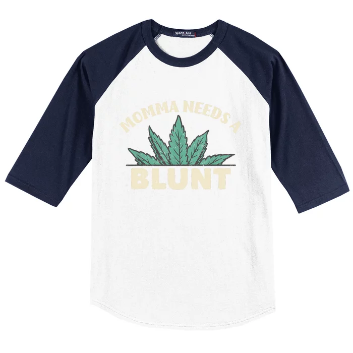 Momma Needs A Blunt Stoner Mom Cannabis Weed Smoker Gift Baseball Sleeve Shirt