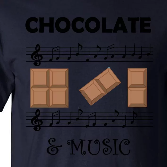 Music Notes And Chocolate Funny Saying Musician Gift Tall T-Shirt