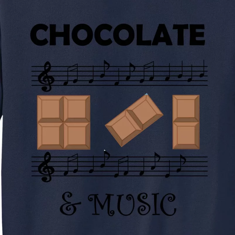 Music Notes And Chocolate Funny Saying Musician Gift Tall Sweatshirt