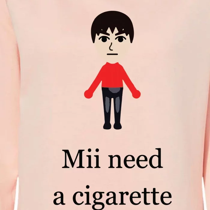 Mii Need A Cigarette Funny Wii Womens California Wash Sweatshirt