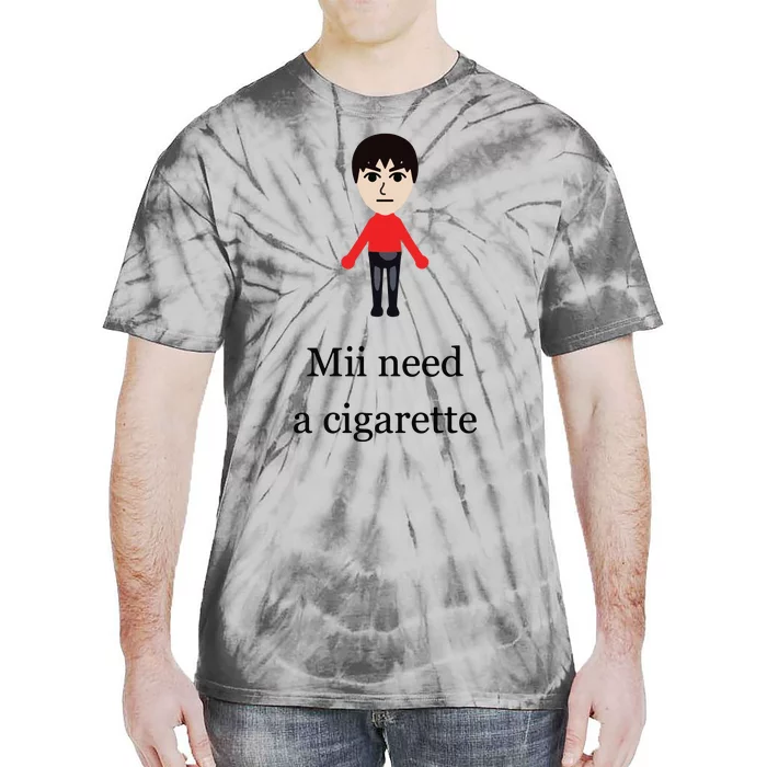 Mii Need A Cigarette Funny Wii Tie-Dye T-Shirt