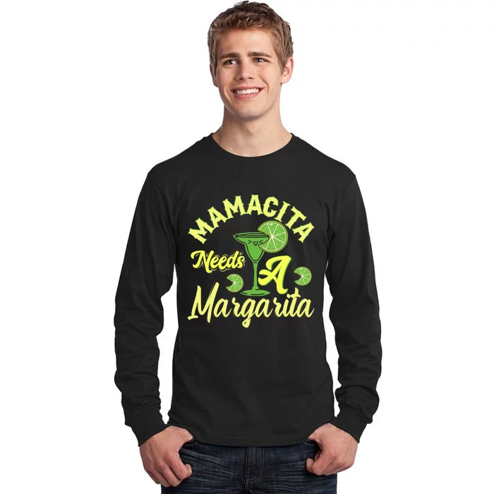 Mamacita Needs A Margarita Tall Long Sleeve T-Shirt