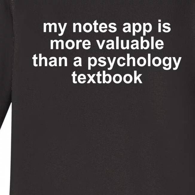 My Notes App Is More Valuable Than A Psychology Textbook Baby Long Sleeve Bodysuit