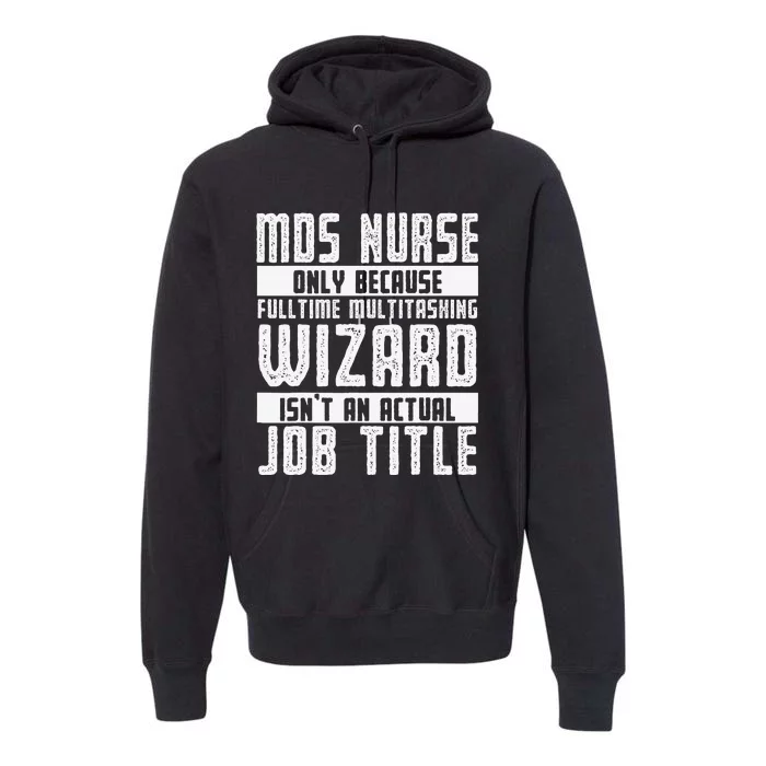 MDS Nurse Apparel Best Funny Nurses week Premium Hoodie