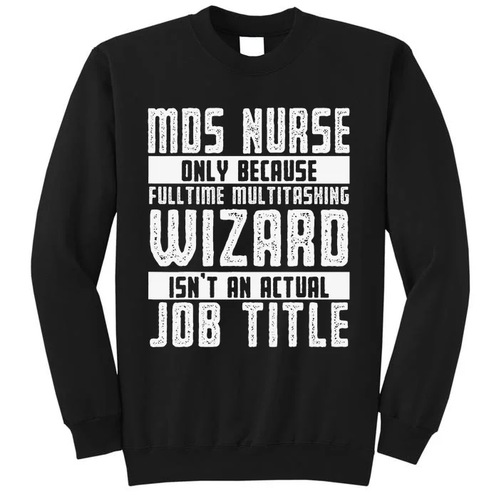 MDS Nurse Apparel Best Funny Nurses week Tall Sweatshirt