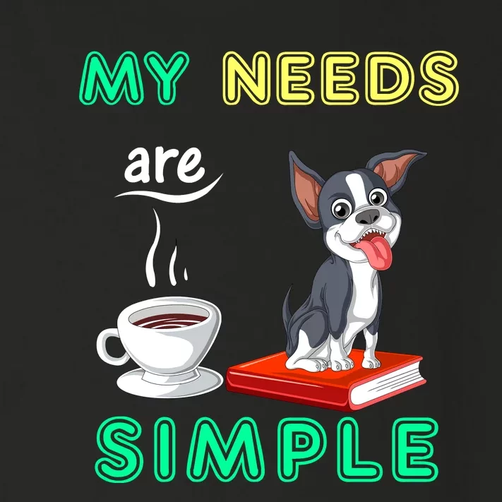 My Needs Are Simple Boston Terrier Coffee And Reading Toddler Long Sleeve Shirt