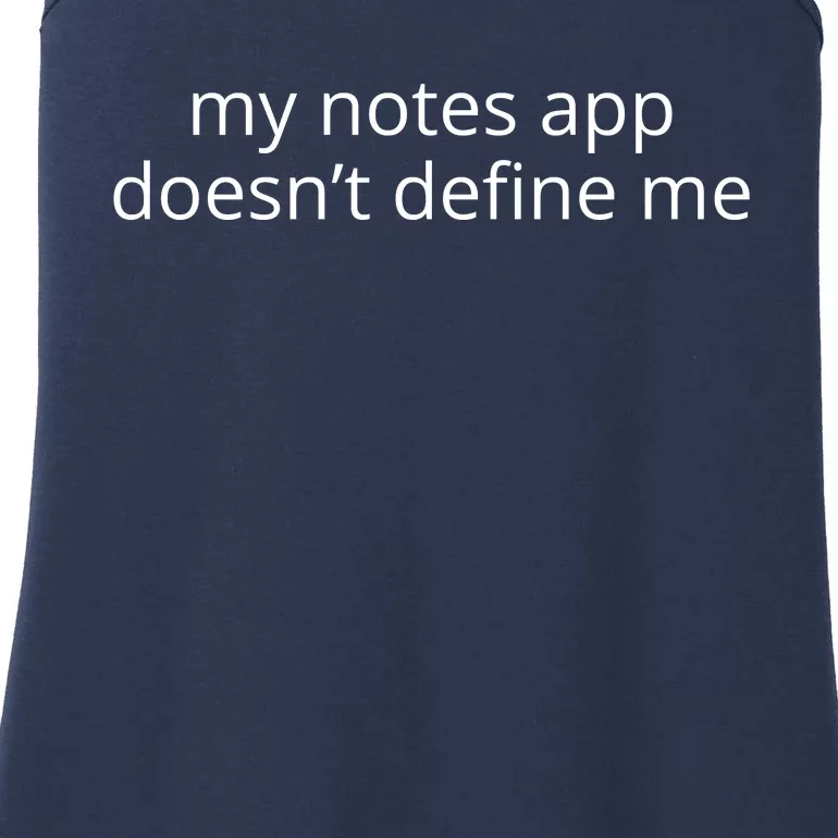 My Notes App Doesn’T Define Me Ladies Essential Tank