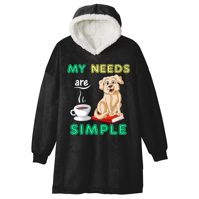 My Needs Are Golden Retriver Coffee And Reading Hooded Wearable Blanket