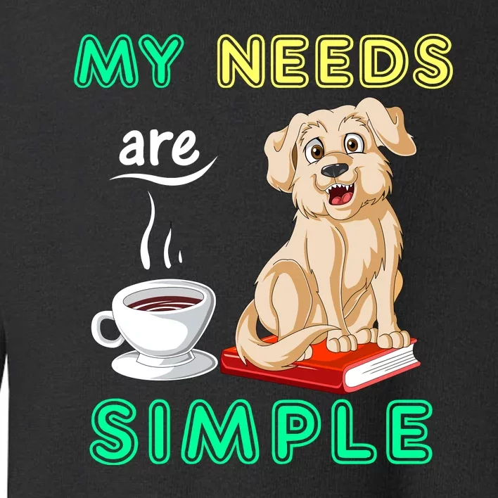 My Needs Are Golden Retriver Coffee And Reading Toddler Sweatshirt