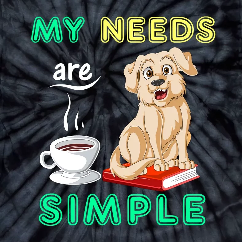 My Needs Are Golden Retriver Coffee And Reading Tie-Dye T-Shirt