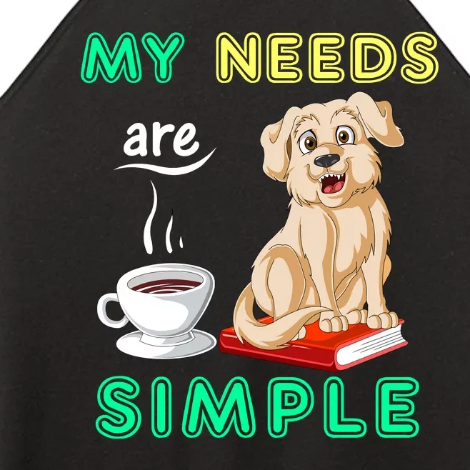 My Needs Are Golden Retriver Coffee And Reading Women’s Perfect Tri Rocker Tank