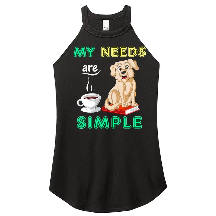 My Needs Are Golden Retriver Coffee And Reading Women’s Perfect Tri Rocker Tank