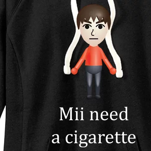 Mii Need A Cigarette Funny Women's Fleece Hoodie