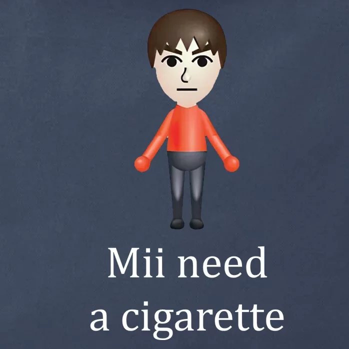 Mii Need A Cigarette Funny Zip Tote Bag