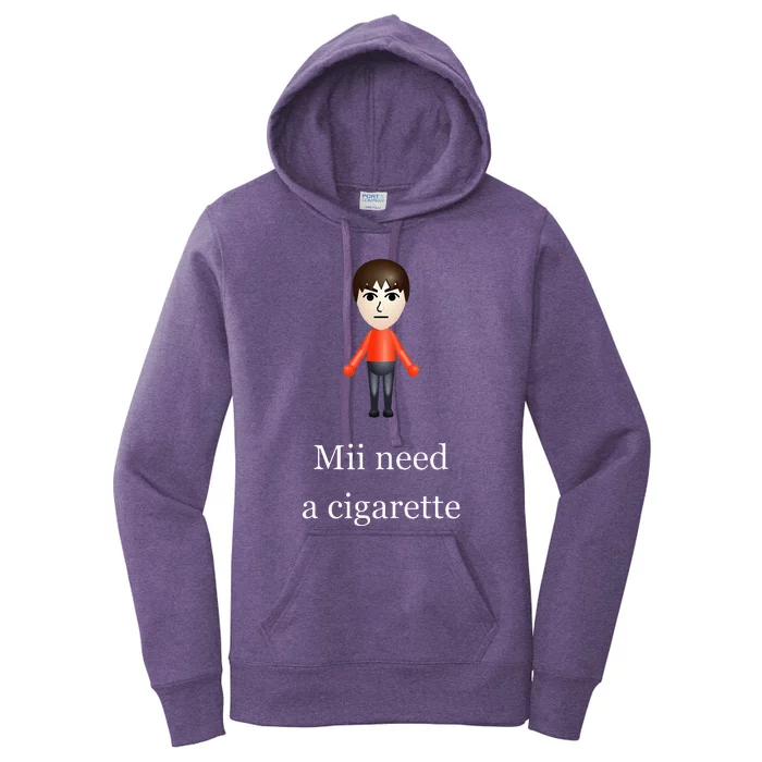 Mii Need A Cigarette Women's Pullover Hoodie