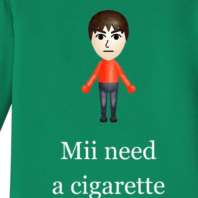 Mii Need A Cigarette Baby Long Sleeve Bodysuit