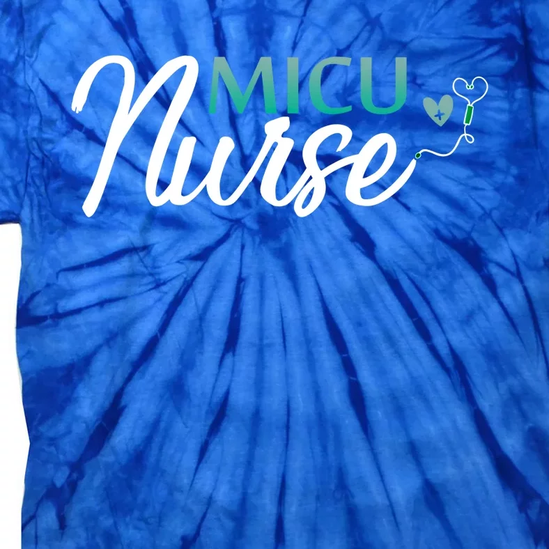 Micu Nurse Appreciation Medical Intensive Care Units Nurses Gift Tie-Dye T-Shirt