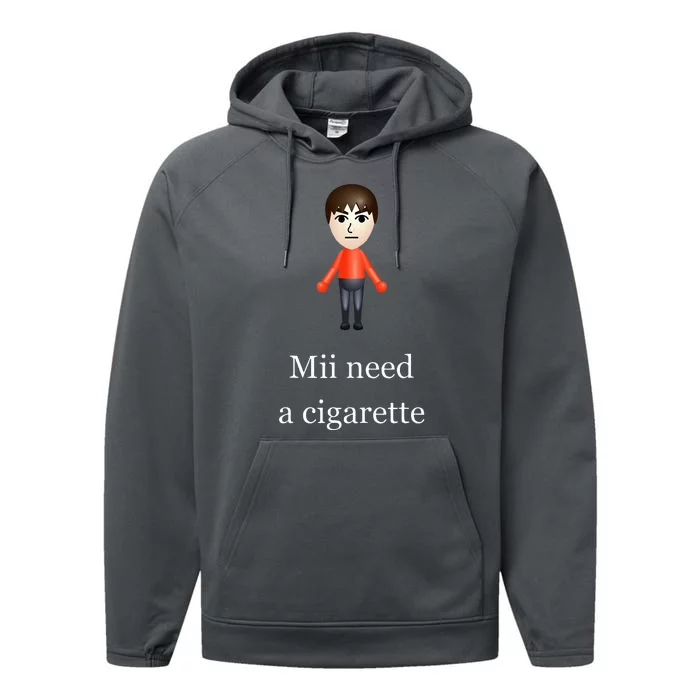 Mii Need A Cigarette Performance Fleece Hoodie