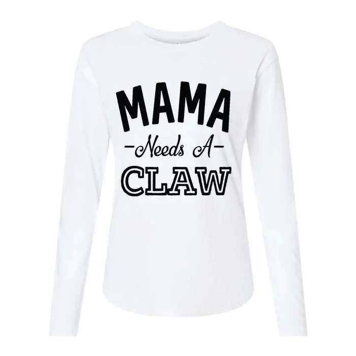 Mama Needs A Claw Womens Cotton Relaxed Long Sleeve T-Shirt