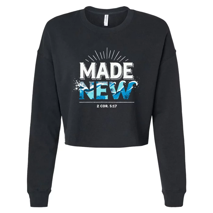 Made New Baptized Baptism Cropped Pullover Crew