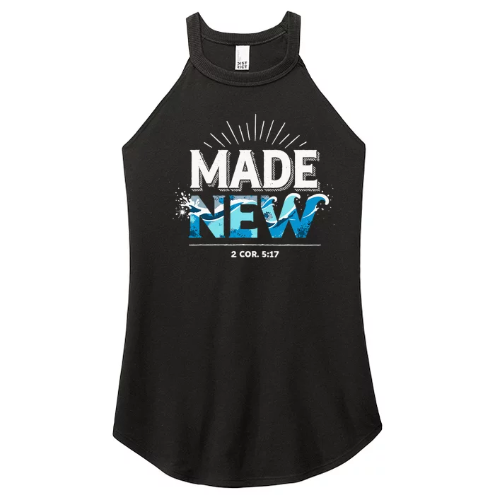 Made New Baptized Baptism Women’s Perfect Tri Rocker Tank