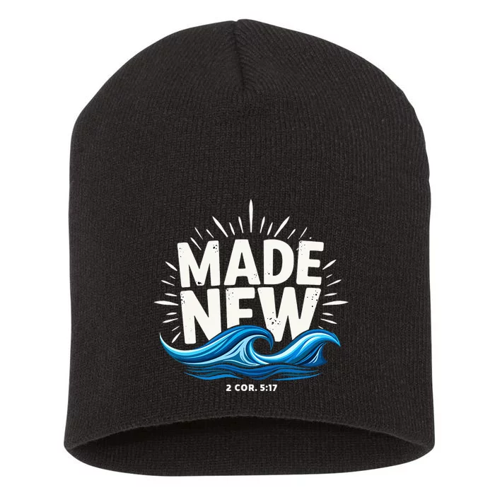 Made New Baptized Baptism Short Acrylic Beanie