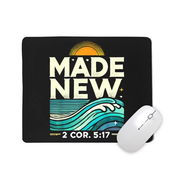 Made New Baptism Christian For Baptized Mousepad