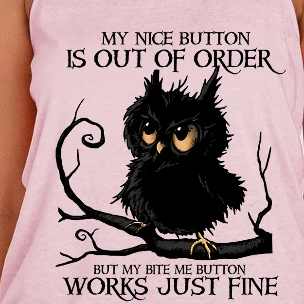 My Nice Button Is Out Of Order But My Bite Me Button Works Cool Gift Women's Knotted Racerback Tank