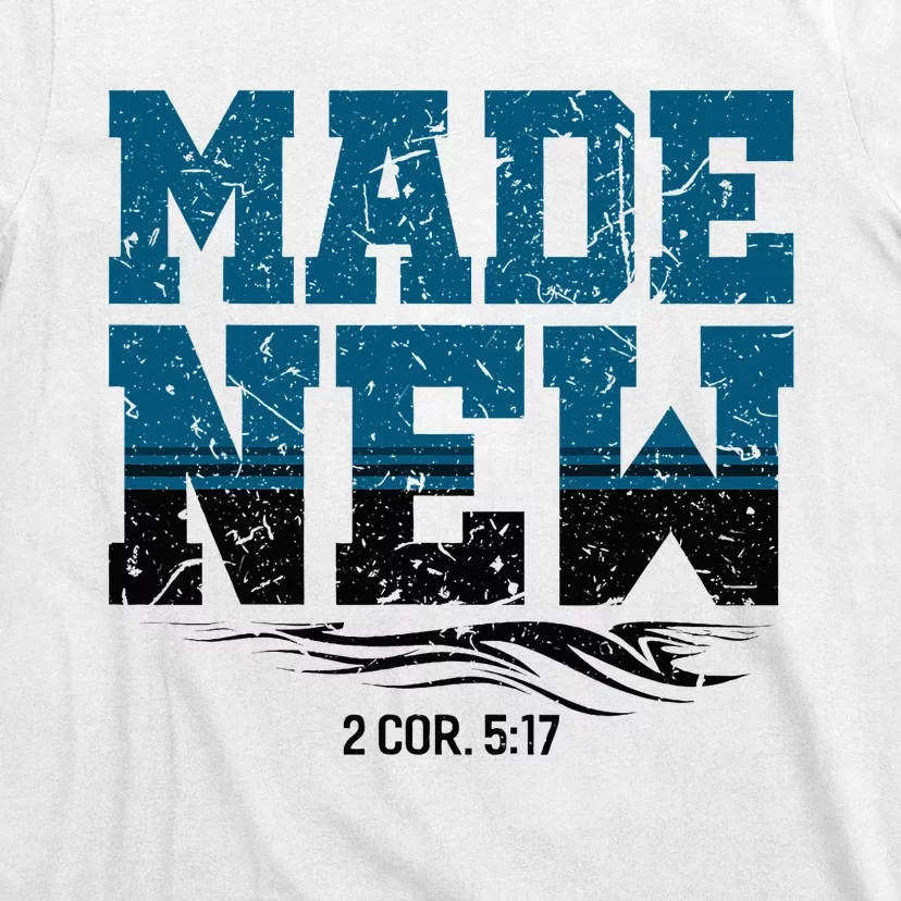 Made New Baptism Christian T-Shirt