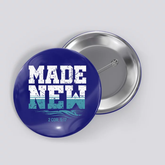 Made New Baptism Christian For Baptized Button