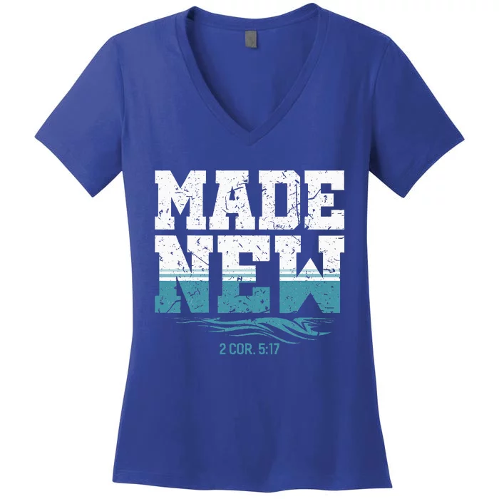 Made New Baptism Christian For Baptized Women's V-Neck T-Shirt