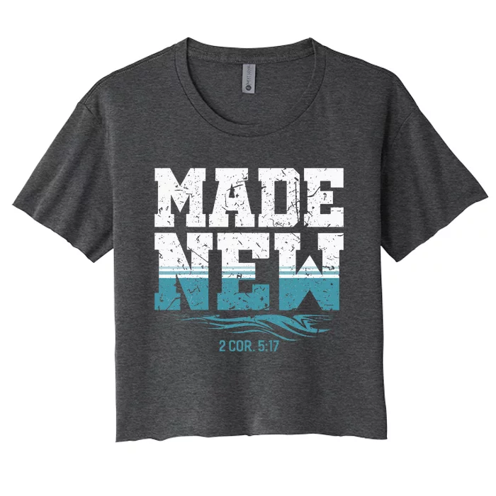 Made New Baptism Christian For Baptized Women's Crop Top Tee