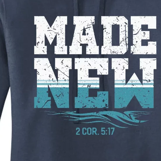 Made New Baptism Christian For Baptized Women's Pullover Hoodie