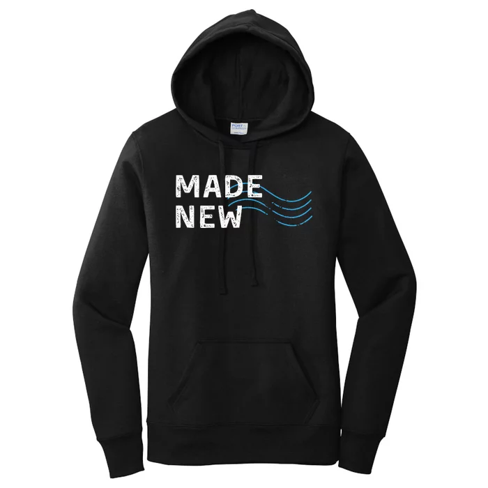 Made New Baptism Women's Pullover Hoodie