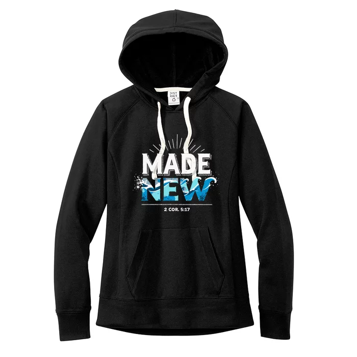 Made New Baptized Baptism Women's Fleece Hoodie