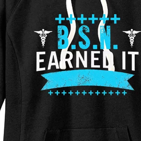 Male Nurse BSN Earned It Nursing School Graduation RN Funny Women's Fleece Hoodie