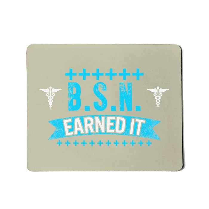 Male Nurse BSN Earned It Nursing School Graduation RN Mousepad