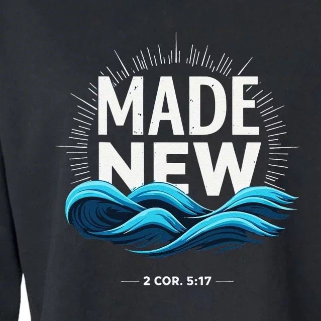 Made New Baptized Baptism Gift Cropped Pullover Crew