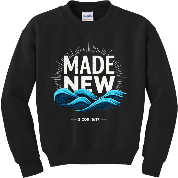 Made New Baptized Baptism Gift Kids Sweatshirt