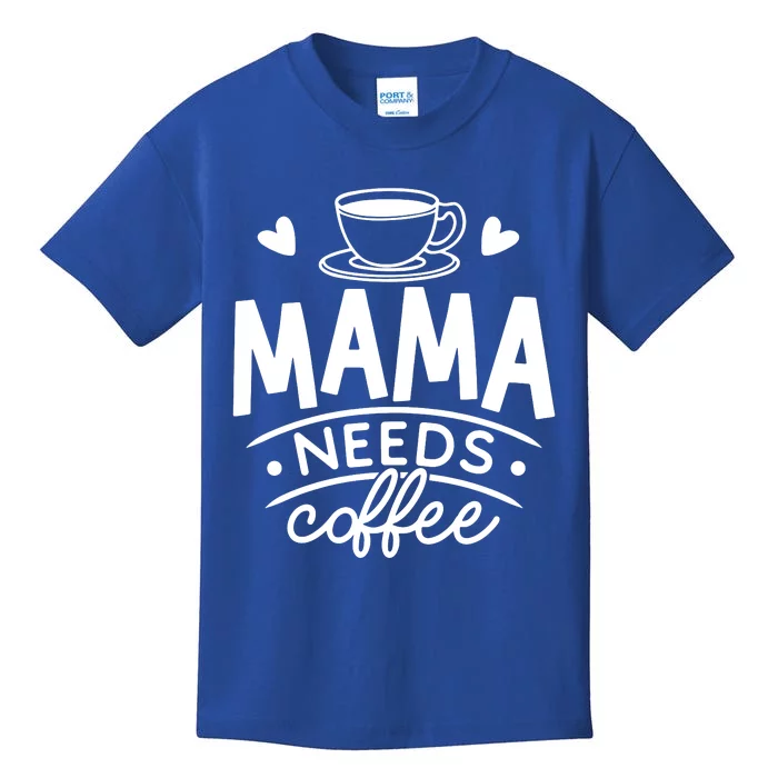 Mama Needs Coffee Kids T-Shirt