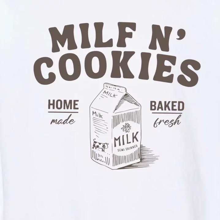 Milf N Cookies Stay At Home Garment-Dyed Sweatshirt