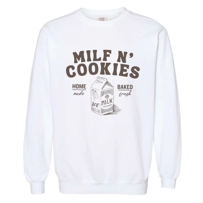 Milf N Cookies Stay At Home Garment-Dyed Sweatshirt