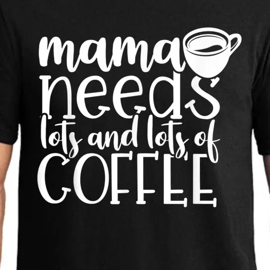 Mama Needs Coffee Funny Mom Sayings Gifts Women Pajama Set