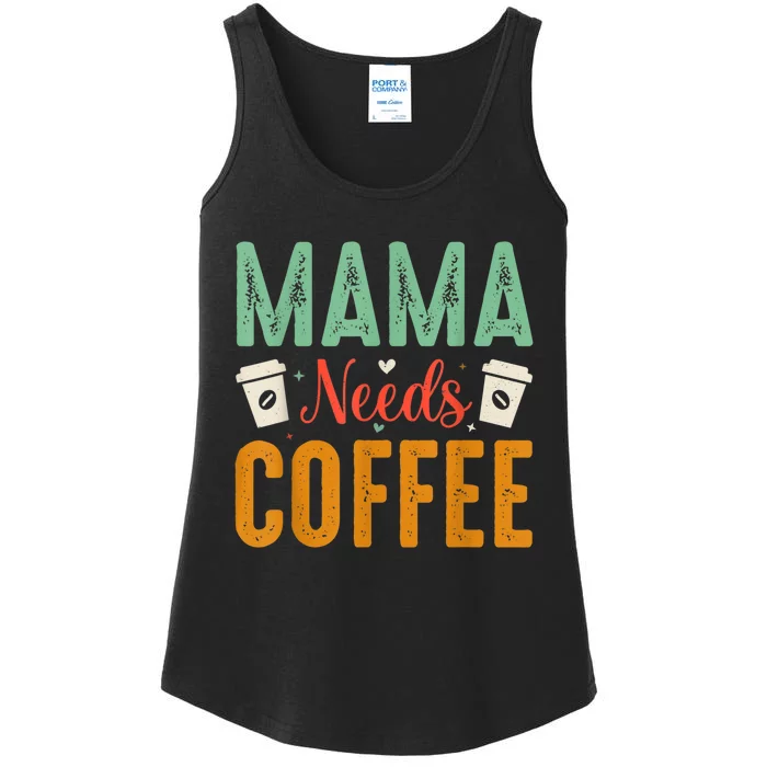 Mama Needs Coffee Ladies Essential Tank