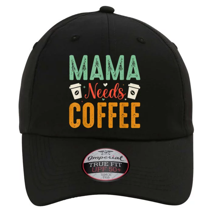 Mama Needs Coffee The Original Performance Cap