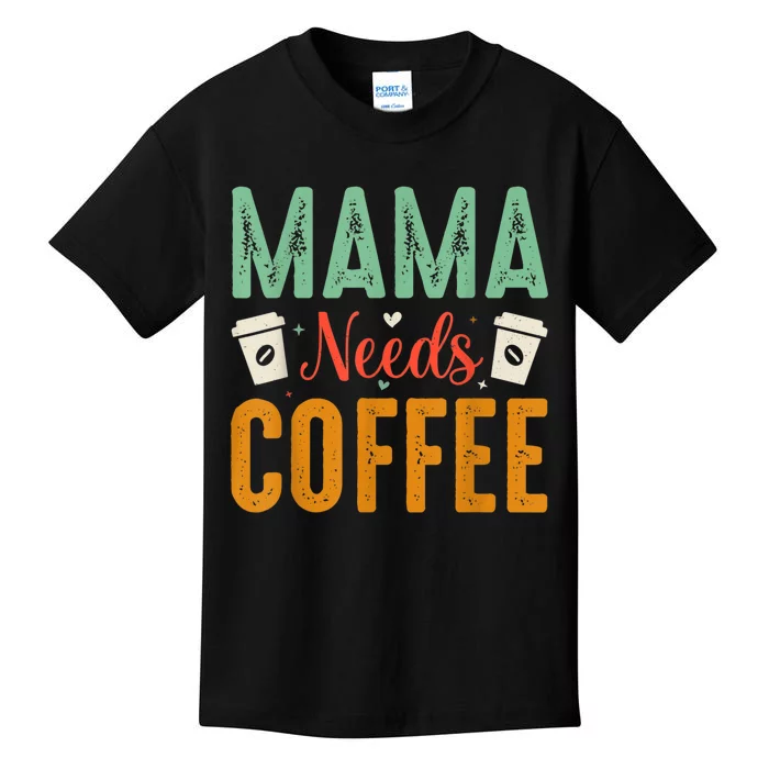 Mama Needs Coffee Kids T-Shirt