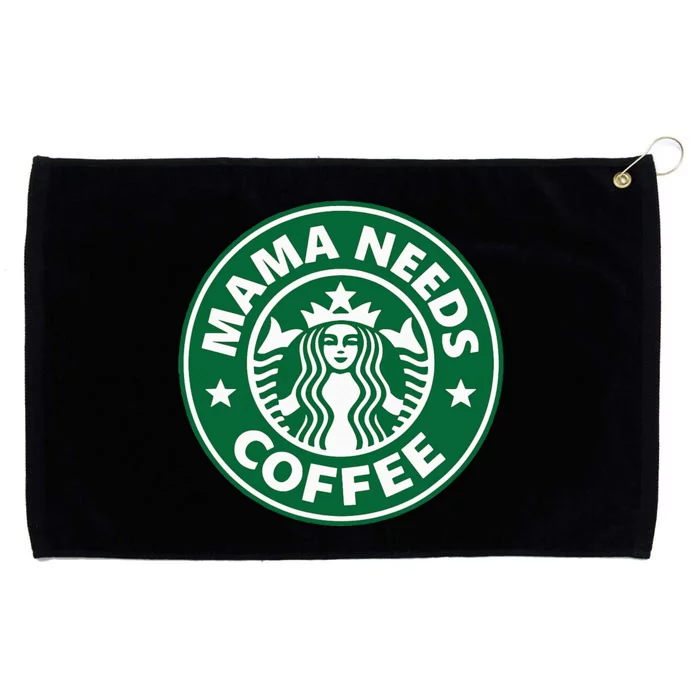 Mama Needs Coffee Funny Coffee Mama Grommeted Golf Towel